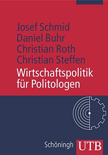 Stock image for Wirtschaftspolitik fr Politologen (Uni-Taschenbcher M) for sale by medimops
