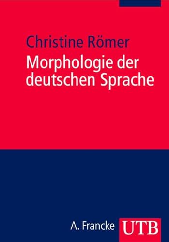 9783825228118: Morphologie der deutschen Sprache