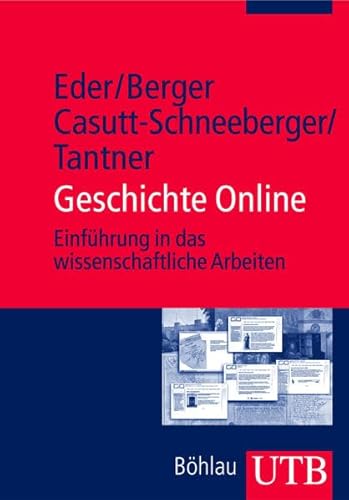 Beispielbild fr Geschichte Online: Einfhrung in das wissenschaftliche Arbeiten - Literatur- und Informationsrecherche (Uni-Taschenbcher M) zum Verkauf von medimops