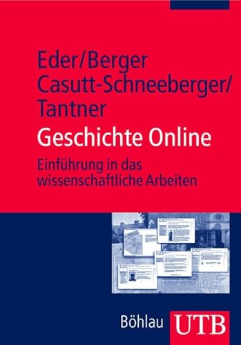 Imagen de archivo de Geschichte Online: Einfhrung in das wissenschaftliche Arbeiten - Literatur- und Informationsrecherche (Uni-Taschenbcher M) a la venta por medimops