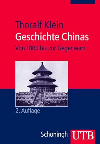 Stock image for Geschichte Chinas: Von 1800 bis zur Gegenwart. Auereuropische Geschichte for sale by medimops