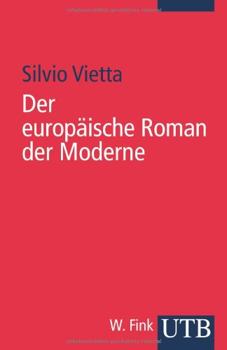 Stock image for Der europische Roman der Moderne (Uni-Taschenbcher S) for sale by medimops