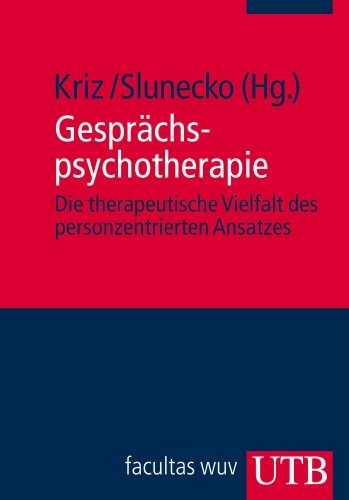 Beispielbild fr Gesprchspsychotherapie: Die therapeutische Vielfalt des personzentrierten Ansatzes. Psychotherapie: Anstze und Akzente zum Verkauf von medimops