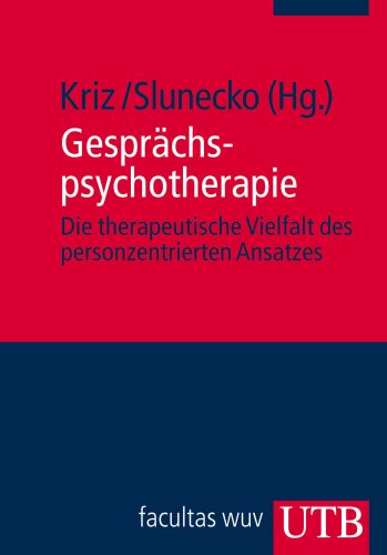9783825228705: Gesprchspsychotherapie: Die therapeutische Vielfalt des personzentrierten Ansatzes. Psychotherapie: Anstze und Akzente