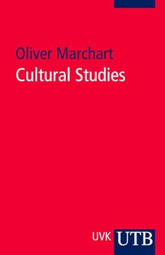 Cultural Studies - Oliver, Marchart,