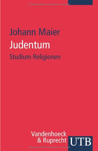 Judentum (Studium Religionen) (German Edition) - Maier, Johann