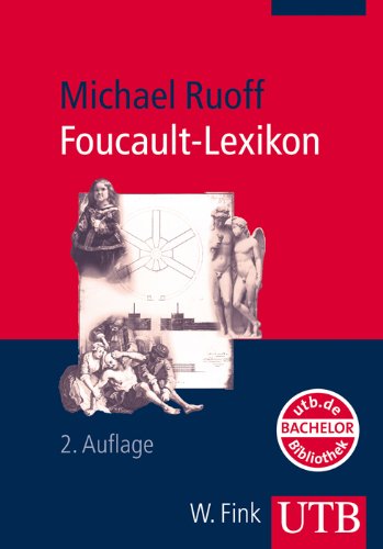 Stock image for Foucault-Lexikon. Entwicklung - Kernbegriffe - Zusammenhnge. for sale by Antiquariat Bernhardt