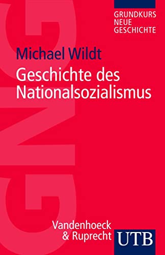 Geschichte des Nationalsozialismus - Michael Wildt