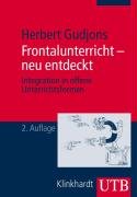 Stock image for Frontalunterricht - neu entdeckt: Integration in offene Unterrichtsformen (Uni-Taschenbcher M) for sale by Ammareal