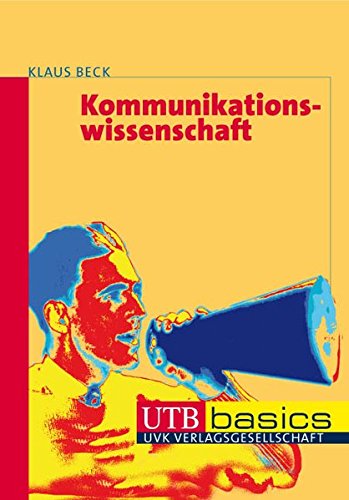 Kommunikationswissenschaft - Klaus Beck