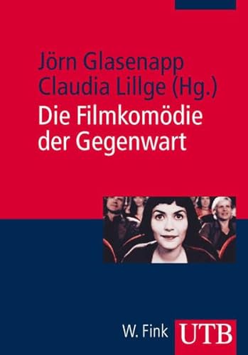 Die Filmkomödie der Gegenwart / Jörn Glasenapp