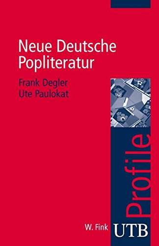 Beispielbild fr Neue Deutsche Popliteratur. UTB Profile zum Verkauf von medimops