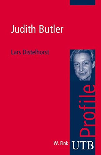Judith Butler. - Distelhorst, Lars