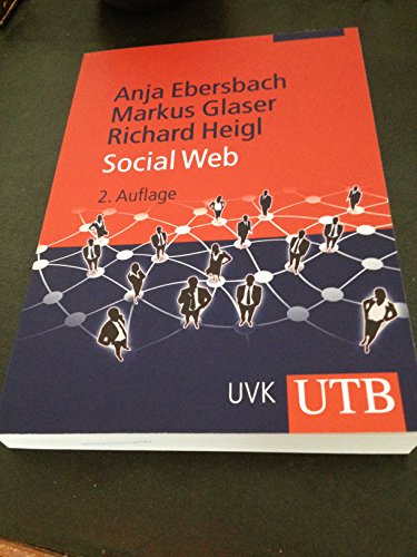 Beispielbild fr Social Web von Anja Ebersbach Markus Glaser Richard Heigl zum Verkauf von BUCHSERVICE / ANTIQUARIAT Lars Lutzer