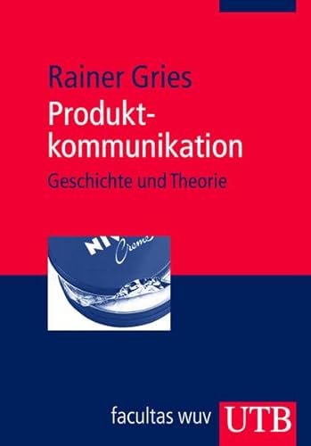 Beispielbild fr Produktkommunikation. Geschichte und Theorie. Mit einem Nachwort des Verfassers. Mit einem Literaturverzeichnis. - (=UTB 3077, Medien- und Kommunikationswissenschaft Geschichte). zum Verkauf von BOUQUINIST