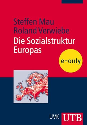 Die Sozialstruktur Europas - Steffen, Mau und Verwiebe Roland