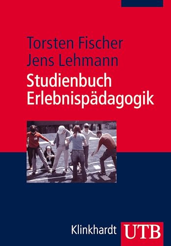 Beispielbild fr Studienbuch Erlebnispdagogik: Einfhrung in die Theorie und Praxis der modernen Erlebnispdagogi zum Verkauf von medimops