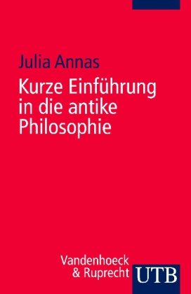 Kurze Einführung in die antike Philosophie - Julia Annas