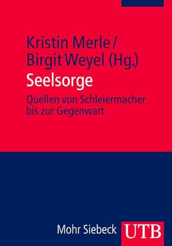 Imagen de archivo de Seelsorge: Quellen von Schleiermacher bis zur Gegenwart a la venta por medimops