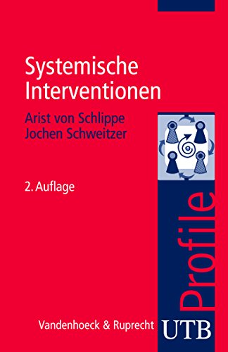 Systemische Interventionen. UTB Profile - Arist von Schlippe, Jochen Schweitzer
