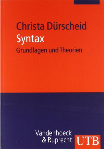 Beispielbild fr Syntax: Grundlagen und Theorien. Mit einem Beitrag von Martin Businger zum Verkauf von medimops