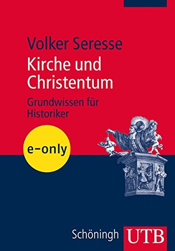 9783825233426: Kirche und Christentum - Grundwissen fr Historiker