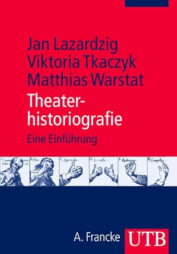 9783825233624: Theaterhistoriografie