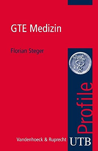 GTE Medizin. (UTB Profile) - Steger, Florian