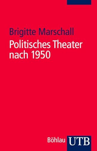 Stock image for Politisches Theater nach 1950: Unter Mitarbeit von Martin Fichter for sale by medimops