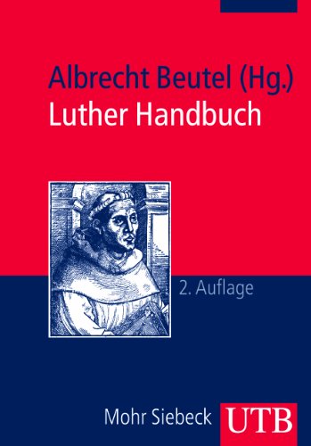 Luther Handbuch (German Edition) (9783825234164) by Beutel, Albrecht