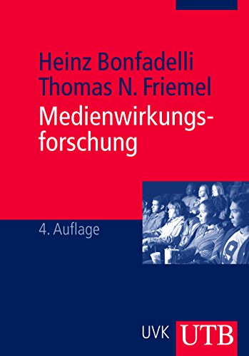 Stock image for Medienwirkungsforschung: Grundlagen und theoretische Perspektiven for sale by medimops