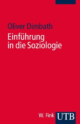 Einführung in die Soziologie - Oliver Dimbath