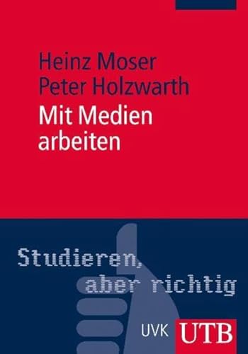 Stock image for Mit Medien arbeiten: Lernen - Prsentieren - Kommunizieren for sale by medimops