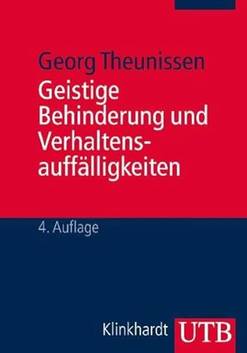 Beispielbild fr Geistige Behinderung und Verhaltensaufflligkeiten: Ein Lehrbuch fr die Schule, Heilpdagogik und auerschulische Behindertenhilfe zum Verkauf von medimops