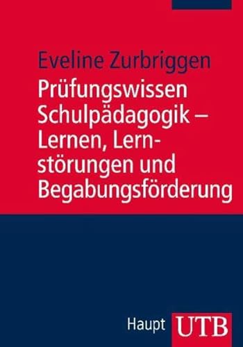 9783825235468: Prfungswissen Schulpdagogik - Lernen, Lernstrungen und Begabtenfrderung