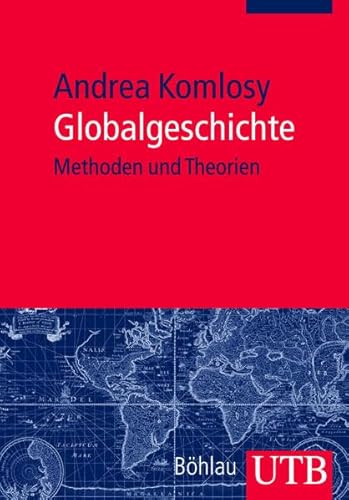 Beispielbild fr Globalgeschichte: Methoden und Theorien zum Verkauf von medimops