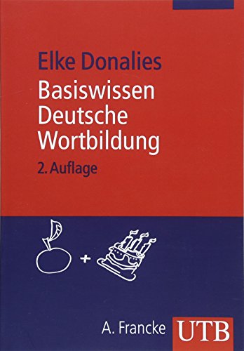 Stock image for Basiswissen Deutsche Wortbildung for sale by medimops