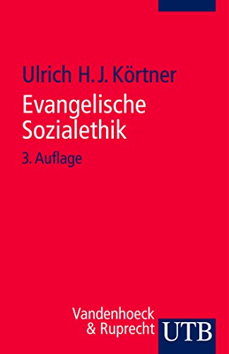9783825236212: Evangelische Sozialethik: Grundlagen und Themenfelder