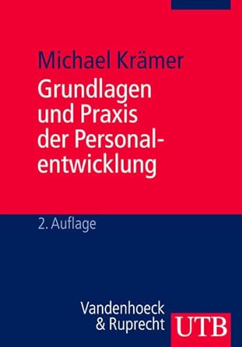 Grundlagen und Praxis der Personalentwicklung (9783825236229) by KrÃ¤mer, Michael
