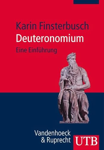 Deuteronomium: Eine Einführung Eine Einführung - Karin Finsterbusch, Karin