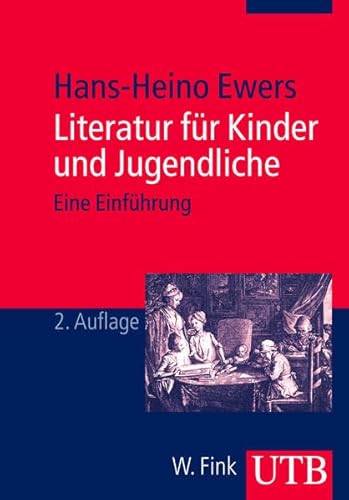 Literatur fÃ¼r Kinder und Jugendliche: Eine EinfÃ¼hrung in Grundbegriffe der Kinder- und Jugendliteraturforschung (9783825237059) by Ewers, Hans-Heino