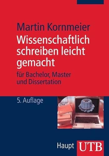 Beispielbild fr Wissenschaftlich schreiben leicht gemacht. Fr Bachelor, Master und Dissertation zum Verkauf von medimops