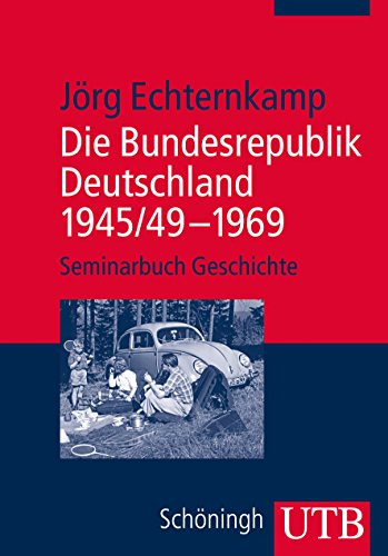 Beispielbild fr Die Bundesrepublik Deutschland 1945/49-1969. zum Verkauf von SKULIMA Wiss. Versandbuchhandlung