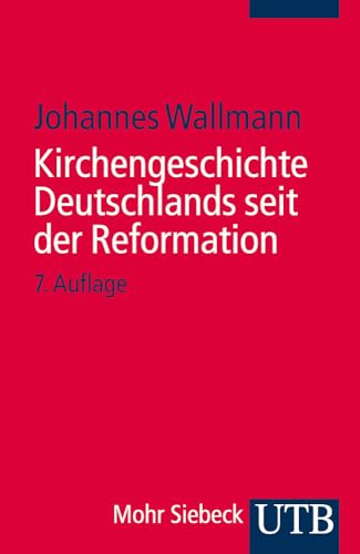 Kirchengeschichte Deutschlands Seit Der Reformation (German Edition) (9783825237318) by Wallmann, Johannes