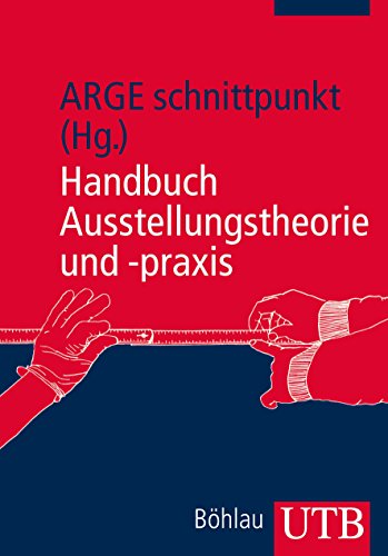 Stock image for Handbuch Ausstellungstheorie Und -Praxis for sale by Blackwell's