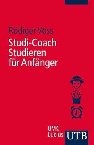 9783825237738: Studi-Coach: Studieren fr Anfnger