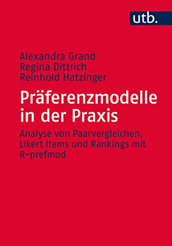Stock image for Prferenzmodelle mit R: Theoretische Grundlagen und Anwendungen for sale by medimops