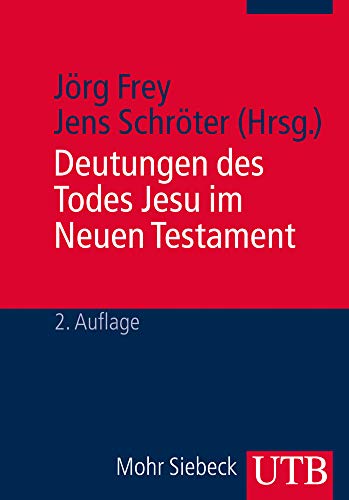 Beispielbild fr Deutungen Des Todes Jesu Im Neuen Testament (German Edition) zum Verkauf von HPB-Red