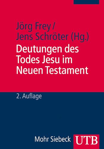 Stock image for Deutungen Des Todes Jesu Im Neuen Testament (German Edition) for sale by HPB-Red