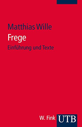 9783825238490: Frege: Einfhrung und Texte